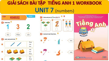 [sách bài tập smart start 1] Unit 7| Numbers | Workbook/ MẸ BO DAY CON TIẾNG ANH SONG NGỮ