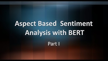 ABSA with BERT & LDA Part I