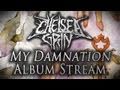Chelsea Grin - My Damnation - Album Stream (Track Video)