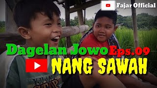 DAGELAN JOWO Eps.09|Dull&Bagas Nang Sawah -Fajar 