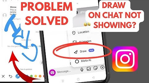 Instagram Chat Draw Doodle Features Not Showing On Instagram Chat Problem Solved 