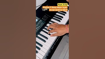 Playing F Sharp Major Scale - Part 7/12 Playing Piano Major Scales #majorscale #shortsviral