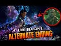 LOKI SEASON 2 ALTERNATE ENDING THOR 5 AVENGERS SECRET WARS CONNECTIONS BlueIceBear