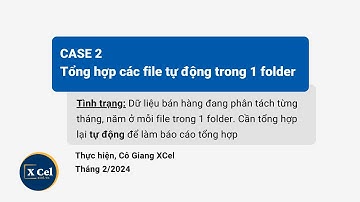 POWER QUERY -Tổng hợp các files trong cùng 1 folder tự động vào 1 sheet