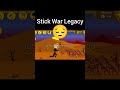 Stick war legacy game #stickwar3 #stickwarlegacy #gameplay #shorts #4k #trending #trend #stickman