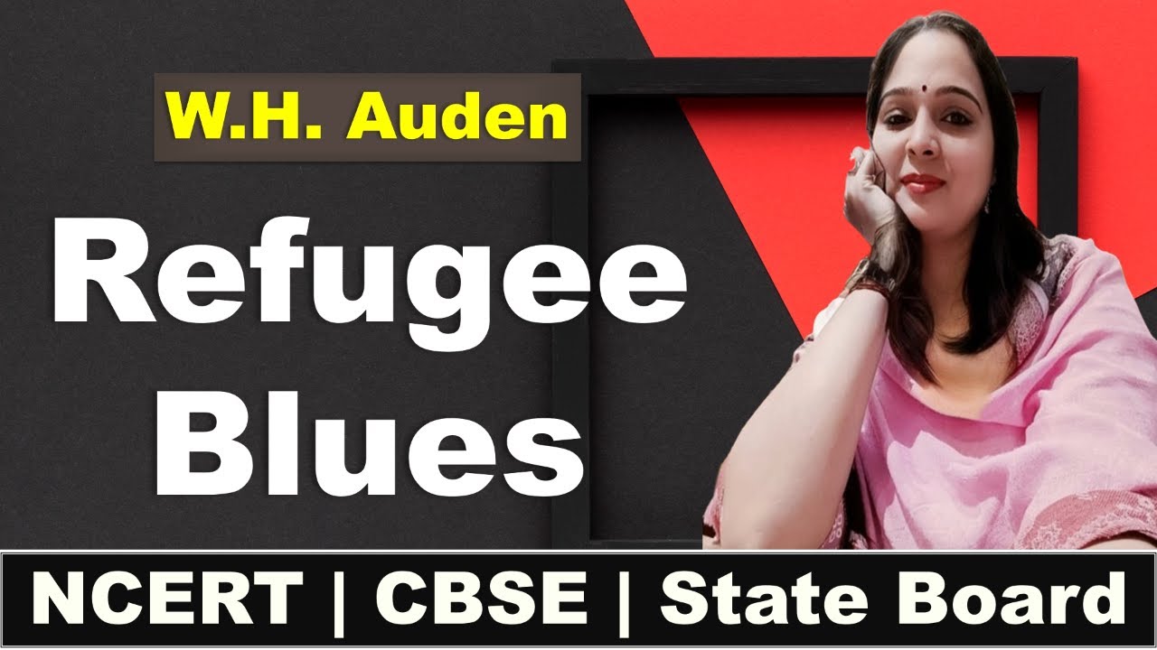 Refugee Blues by WH Auden। Full Explained हिंदी में | Refugee Blues ...