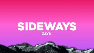 ZAYN - Sideways (Lyrics)