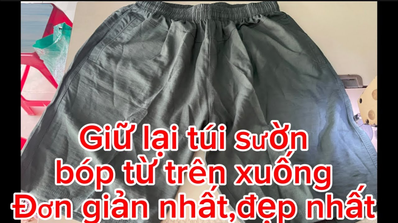 Cách bóp quần bị rộng mông giữ túi sườn đơn giản nhất