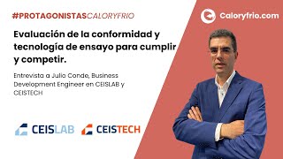 Entrevista a Julio Conde, Business Development Engineer en CEISLAB y CEISTECH