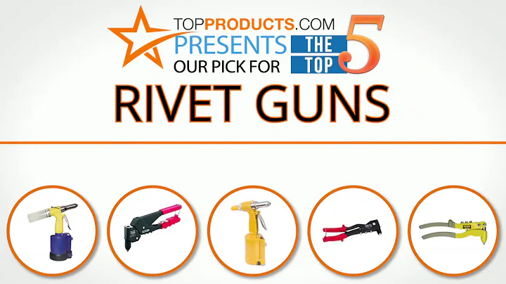 Best Rivet Gun Reviews  – How to Choose the Best Rivet Gun