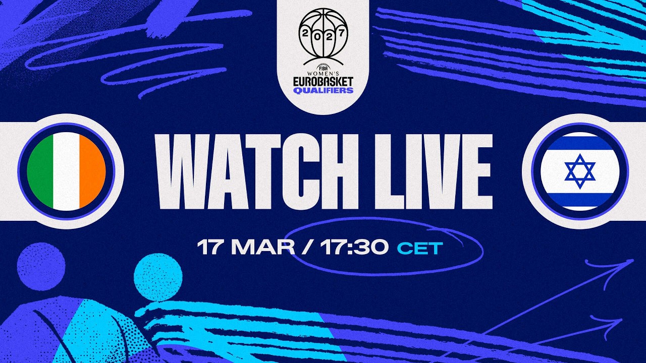LIVE - Ireland v Israel | FIBA Women's EuroBasket 2027 Qualifiers | First Round