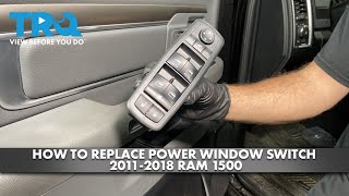 Celebrity How to Replace Power Window Switch 2011-2018 Ram 1500 Wealth