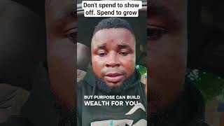 Don't spend to show off. Spend to grow. #WealthMindset #GrowYourMoney #FinancialDiscipline