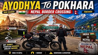 Crossing Nepal Border on My Bike 🇮🇳🇳🇵 | Ayodhya to Pokhara Epic Ride India to Nepal 🔥