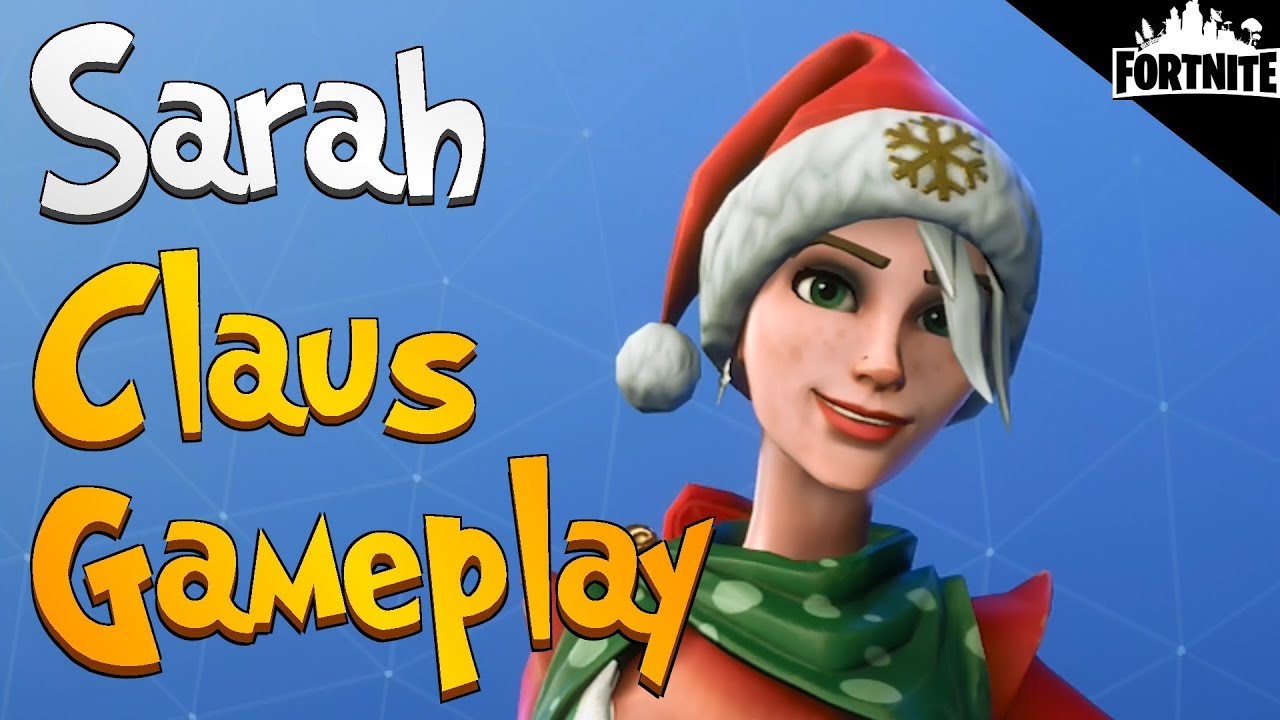 fortnite sarah claus gameplay snowball launcher secrets - fortnite sarah hotep