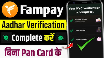 Fampay pay me aadhar verification kaise kare ! Fampay bina pan card ke kyc kaise kare