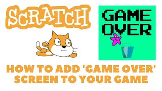 How to add Game Over screen | Scratch Coding computer games tutorial screenshot 5