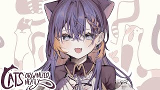 【CATS ORGANIZED NEATLY】no malding, just meowing【NIJISANJI EN | Petra Gurin】