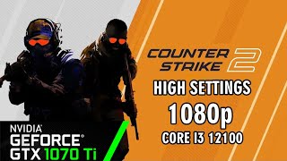 Counter-Strike 2 Gameplay High Settings GTX 1070Ti | Core i3 12100