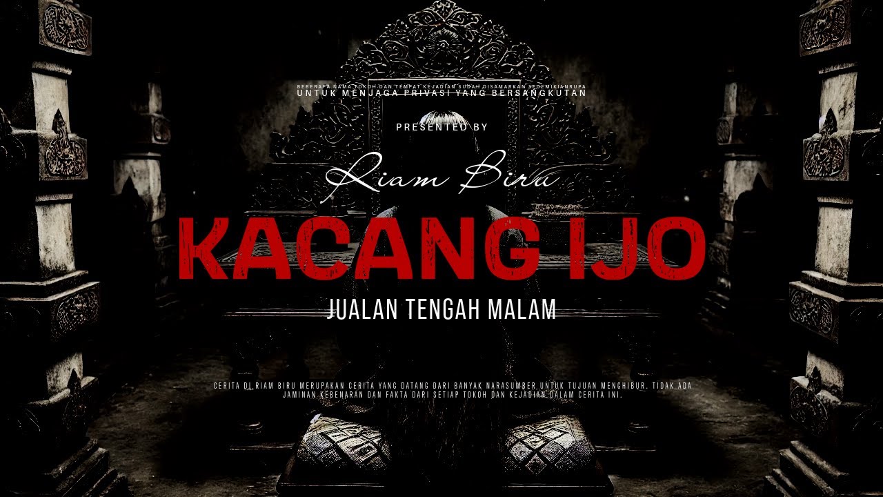 KACANG IJO - JUALAN TENGAH MALAM | EP019 - Riam Biru