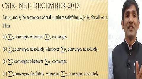 CSIR NET DECEMBER - 2013 : Mathematical Science - Sequence and Series