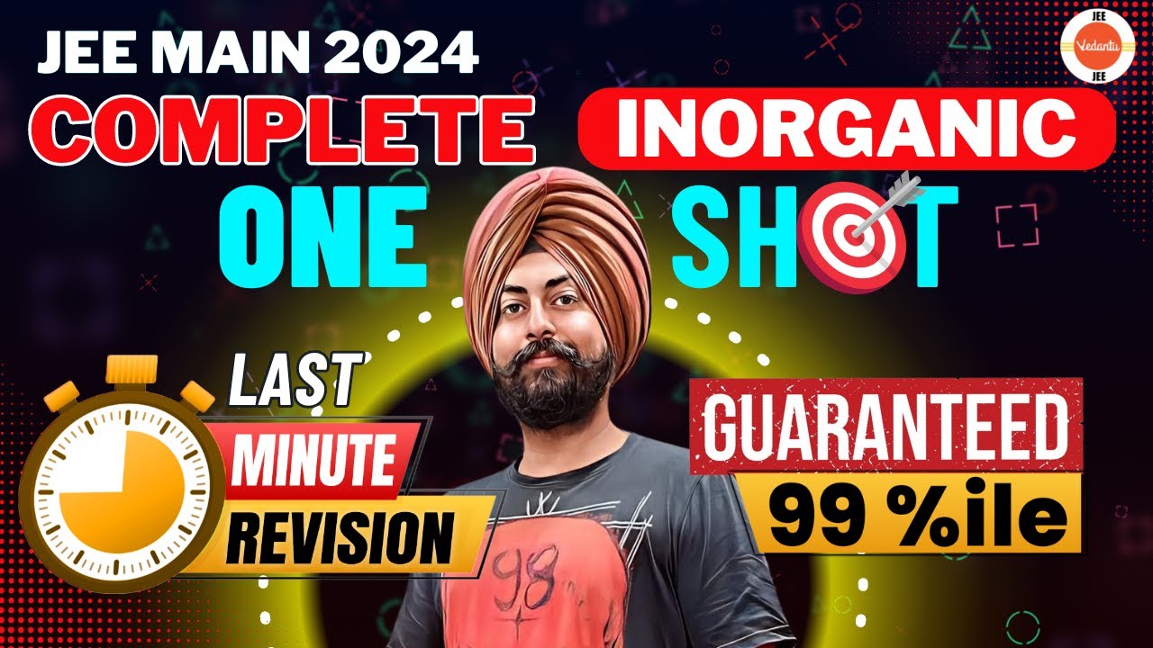 JEE 2024 | Complete Inorganic Chemistry | One Shot | Last Minute ...