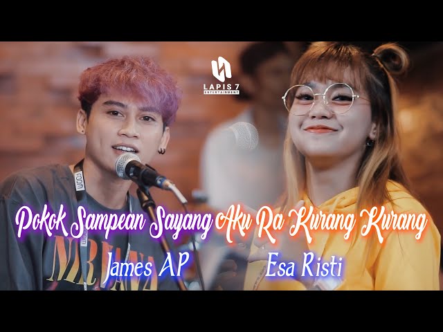 Esa Risty ft. James AP - Pokok Sampean Sayang Aku Ra Kurang Kurang (Official Music Video) class=