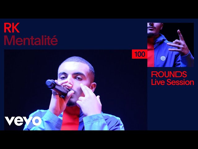 RK - Mentalité (Live) | VEVO Rounds