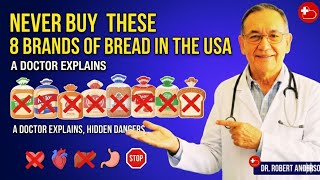 NEVER BUY THESE 8 BRANDS OF BREAD IN THE USA