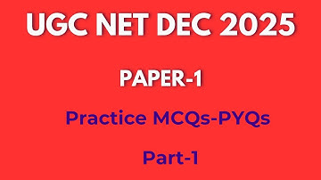 Practice MCQs/PYQs on Paper-1 Part-1. UGC NET Dec 2025