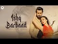 Ishq barbaad  official teaser  buzz records  naseebo lal  ruma sharma  roman khan  zak samuels