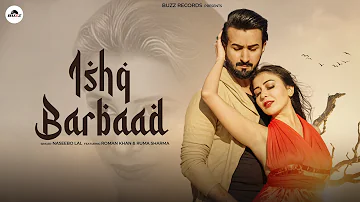 ISHQ BARBAAD - Official Teaser | BUZZ RECORDS | NASEEBO LAL | RUMA SHARMA | ROMAN KHAN | ZAK SAMUELS