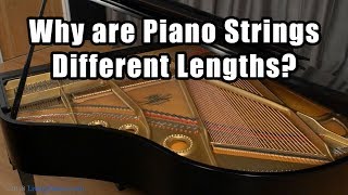 Why Are Piano Strings Different Lengths Piano Mechanics Explained