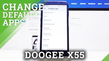 How to Set Up Default Browser in DOOGEE X55 – Default App Settings