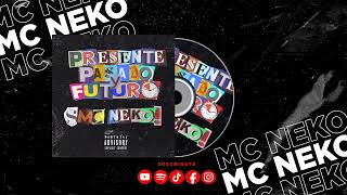🔥• I PRESENTE, PASADO Y FUTURO🔥 I • Mc Neko | Raven Studios | 
