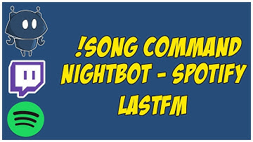 HOW TO SHOW SPOTIFY SONG ON TWITCH CHAT WITH NIGHTBOT