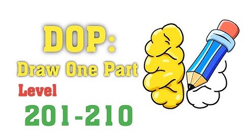 DOP: Draw One Part Level 201-210 Walkthrough