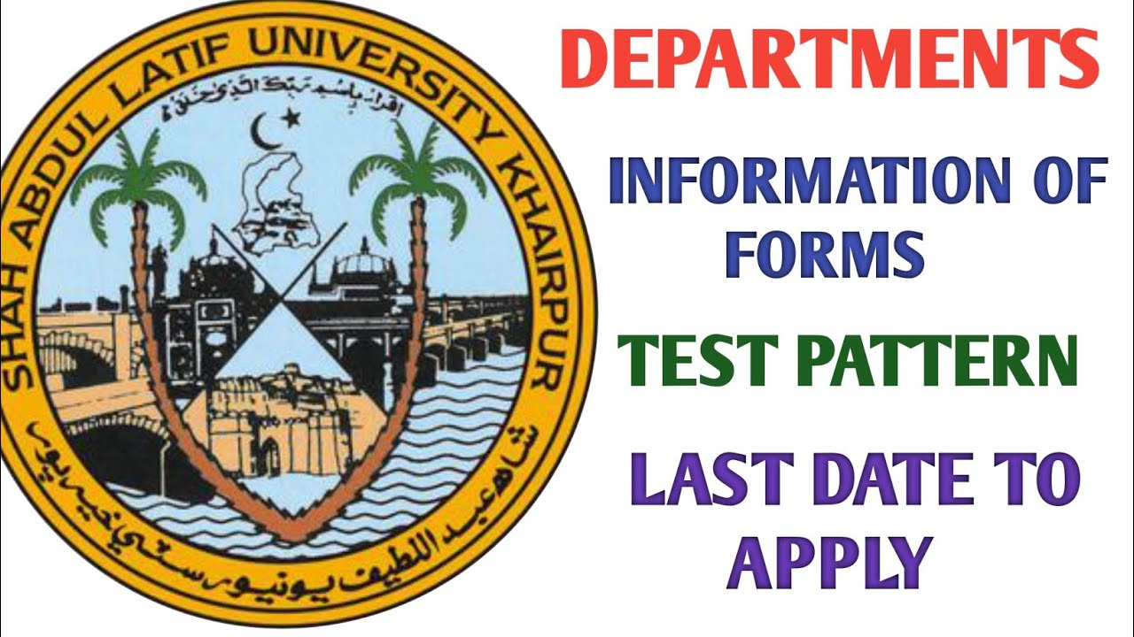 Department//Forms last date//entry test//Shah Latif University 