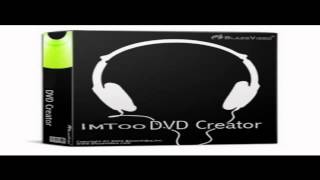 IMTOO Dvd Creator 6 and Serial number