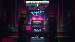 Midnight Blue Club Mix 12 Extended Version Zurück In Die 80Er