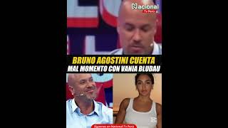 Bruno Agostini Cuenta Mal Momento Con Vania