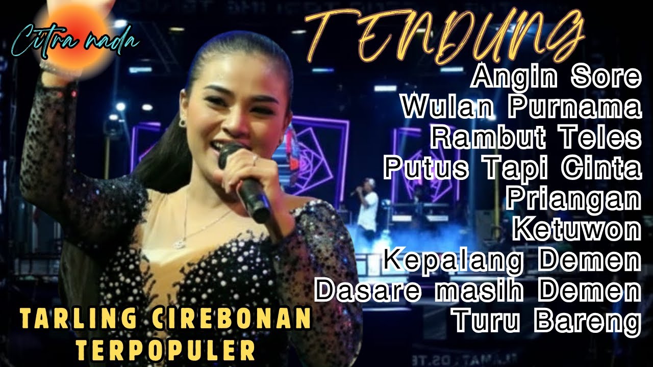 🔴CITRA NADA TENGDUNG‼️TARLING CIREBONAN TERPOPULER BIKIN ADEM AYEM ANGIN SORE