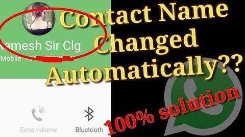 Contacts Randomly Renamed || WhatsApp Shows Wrong Contact Name ||  Mixed Up || Solution