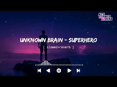 SUPERHERO (TRADUÇÃO) - Unknown Brain 