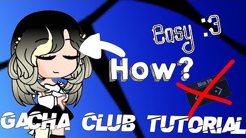 How to make your OC’s eyes blink | Gacha club tutorial | No green screen Just Gacha club Original!