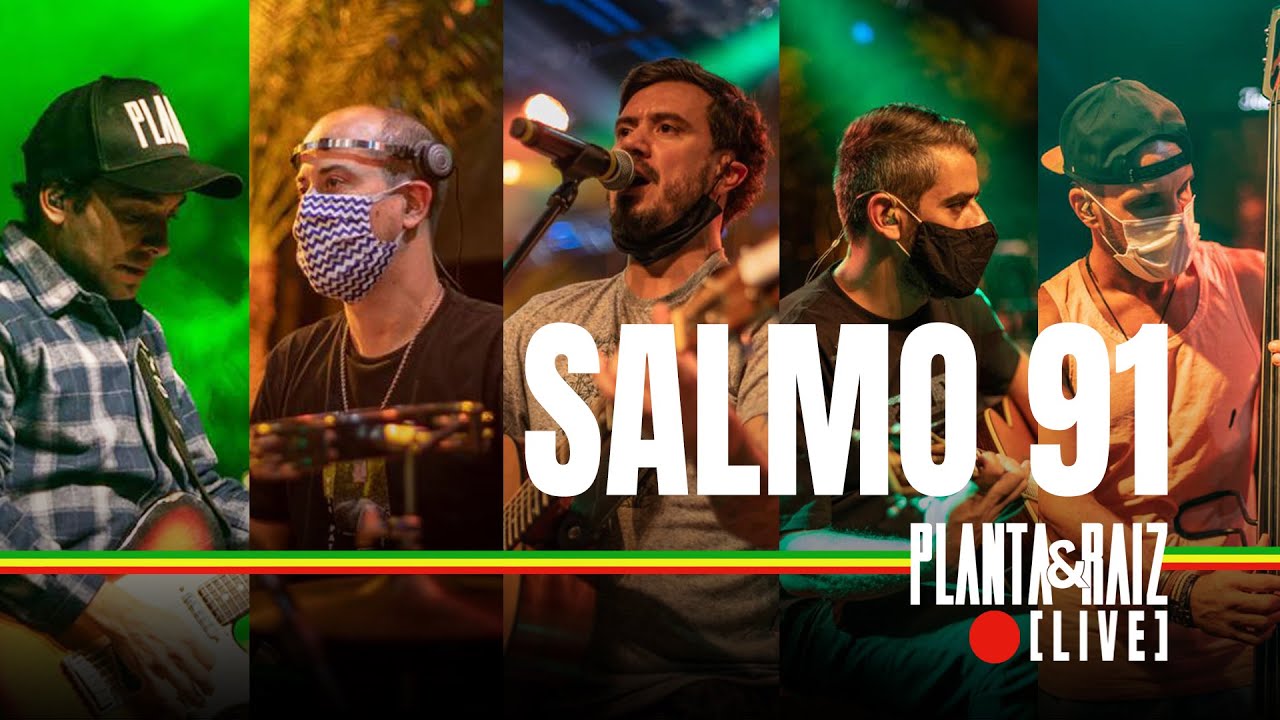 Salmo 91 - Planta & Raiz Live na Audio SP
