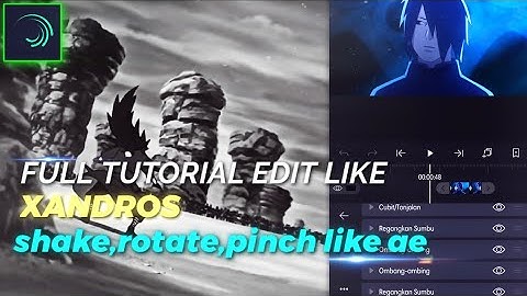 Xan Rotation Tutorial | Alight Motion