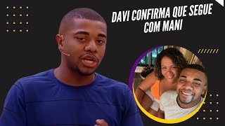 Davi Afasta Rumores De Término E Confirma Que Segue Com Mani