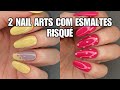 2 Nail Arts com esmaltes Risqué #nail #nails #unhas #unha #fy #fyp #nailart #nailsart #unhasnaturais