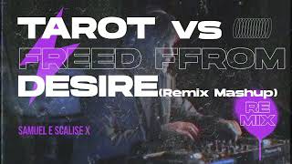 Tarot Vs Freed From Desire Aletech Samuel E Scalise X Elias Gomez